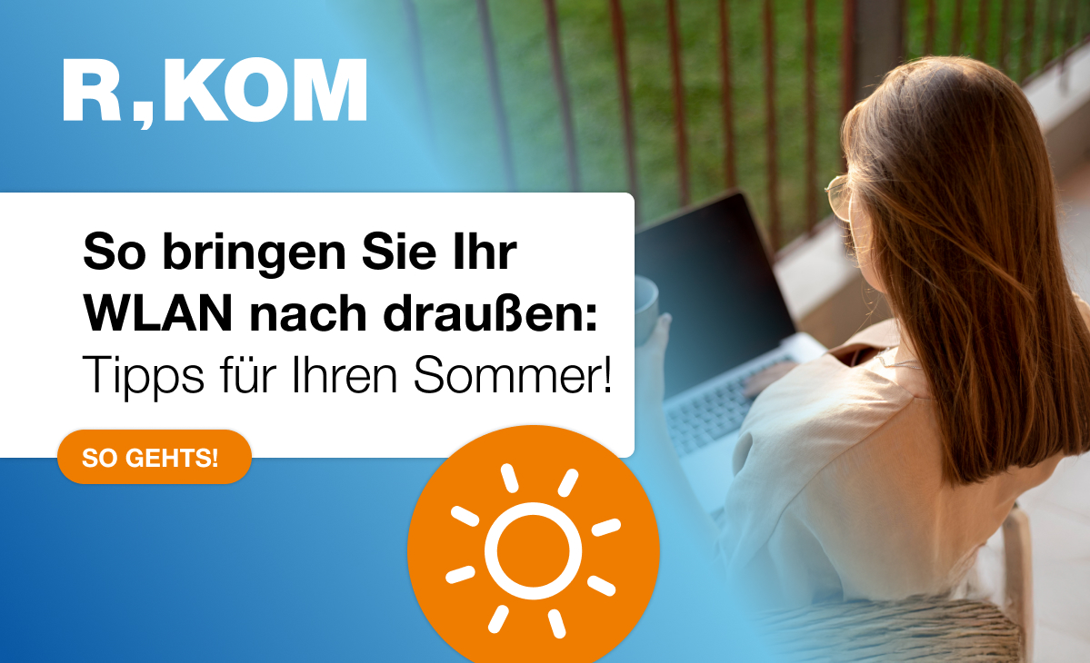 WLAN-Tipps für Ihren Sommer