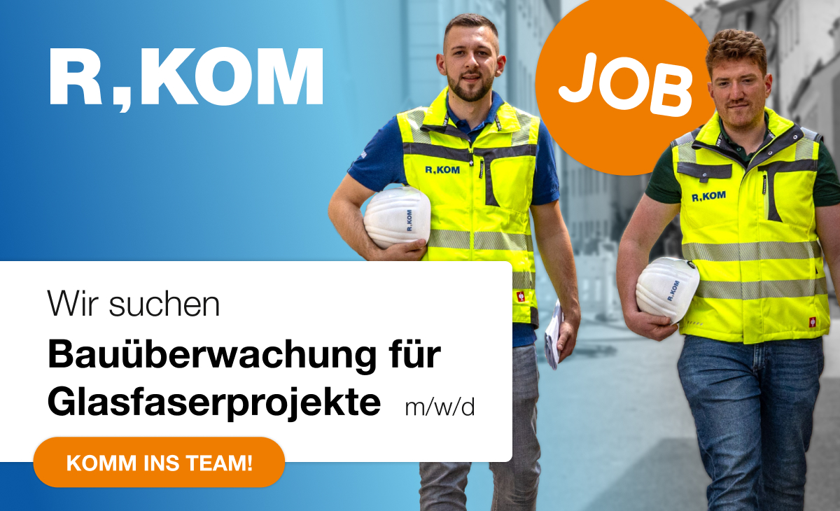 R-KOM sucht Bauüberwachung für Glasfaserprojekte