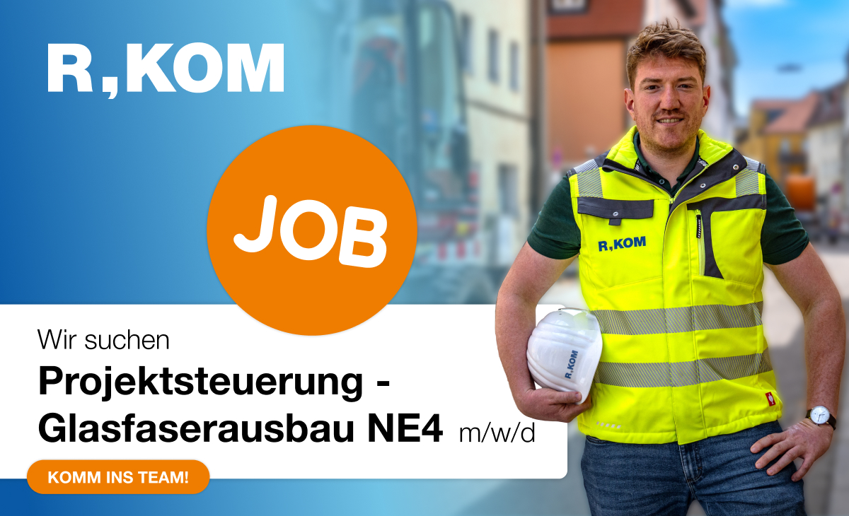 Wir suchen: Projektsteuerung - Glasfaserausbau NE4
