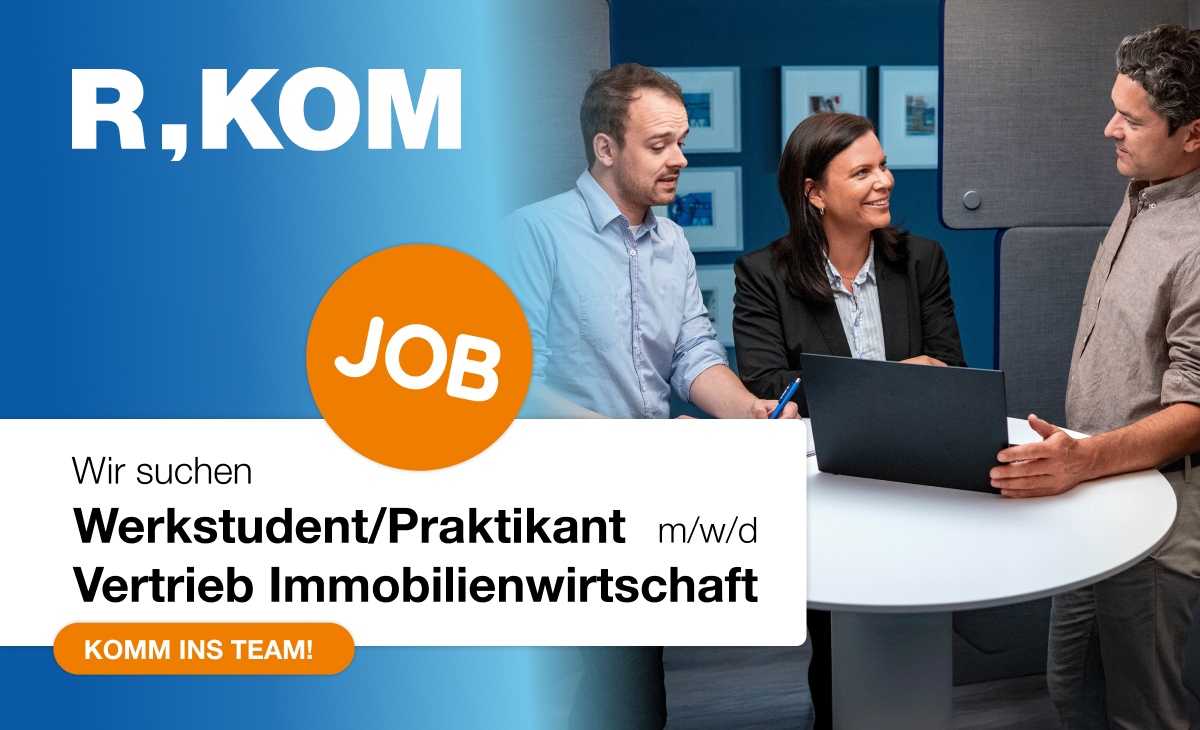 Stellenangebot: Werkstudent oder Praktikant (m/w/d) im Vertrieb für Immobilienwirtschaft