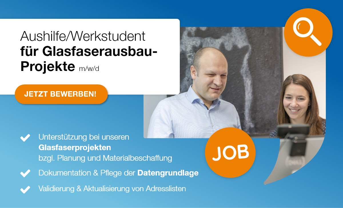 Wir suchen Aushilfe oder Werkstudent für Glasfaserprojekte m/w/d